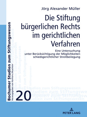 cover image of Die Stiftung buergerlichen Rechts im gerichtlichen Verfahren